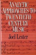 Analytic Approaches To Twentieth-Century Music.