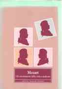 Mozart : Gli Orientamenti Della Critica Moderna / A Cura Di Giacomo Fornari.
