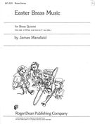Easter Brass Music : For Two Trumpets, Horn and Two Trombones.