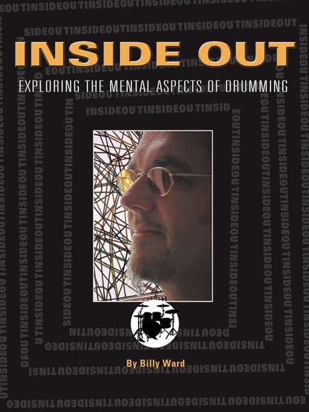 Inside Out : Exploring The Mental Asptect Of Drumming.