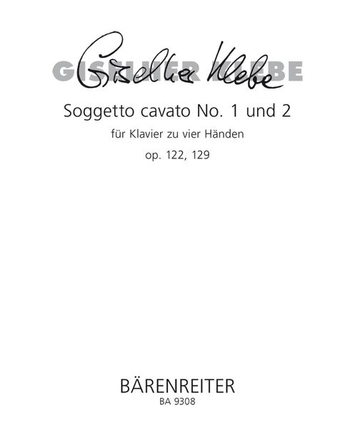 Sogetto Cavato No. 1 Und 2, Opp. 122 Und 129 : Für Klavier Zu Vier Händen.
