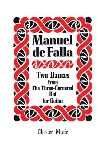 Two Dances From The Three-Cornered Hat : For Guitar / arranged by Siegfried Behrend.