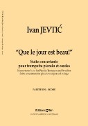 Que le Jour Est Beau! : Pour Trompette Piccolo Et Cordes - Piano reduction.