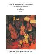 Adagio On Celtic Melodies, Op. 56 : For Violoncello and Piano.