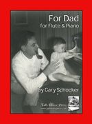 For Dad : For Flute And Piano (2007).