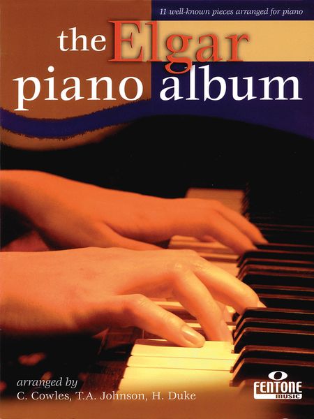Elgar Piano Album : 11 Well-Known Pieces Arranged For Piano.