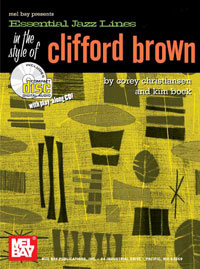 Essential Jazz Lines In The Style Of Clifford Brown : Bb Edition.