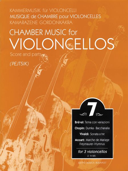 Chamber Music For Violoncellos, Vol. 7 : For 3 Violoncellos / edited by Arpad Pejtsik.
