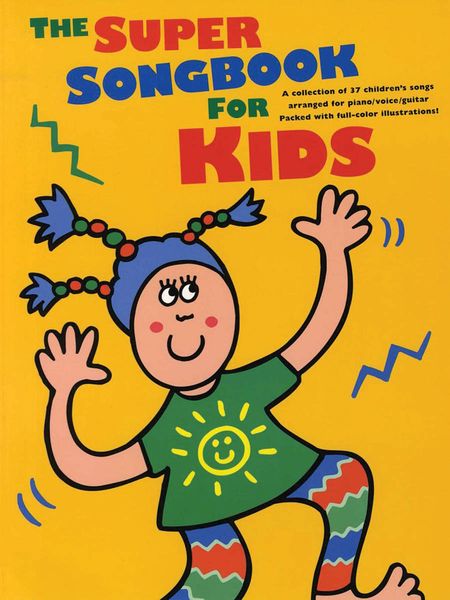 Super Songbook For Kids : A Collection Of 37 Children's Songs.