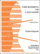Three Movements For A Solo Dancer : For Marimba Solo.