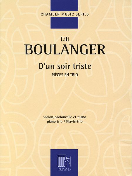 D' Un Soir Triste : Pour Violon, Violoncelle Et Piano (1917-1918).