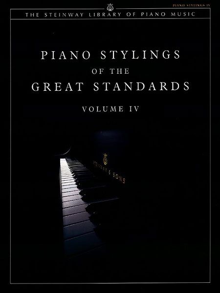 Piano Stylings Of The Great Standards, Vol. IV.