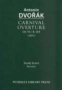 Carnival Overture, Op. 92 (Critical Edition).