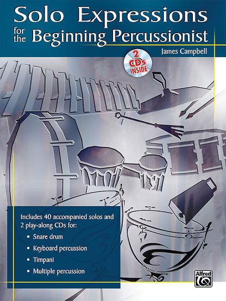 Solo Expressions For The Beginning Percussionist.
