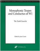 Monophonic Tropes And Conductus Of W1 : Tenth Fascicle / Edited By Jann Cosart.