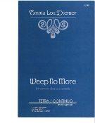 Weep No More : For SA Chorus.