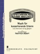 Musik Für Konzertierende Gitarre (Zum Öffentlichen Vortrag Geeignet) / Edited By Andreas Stevens.