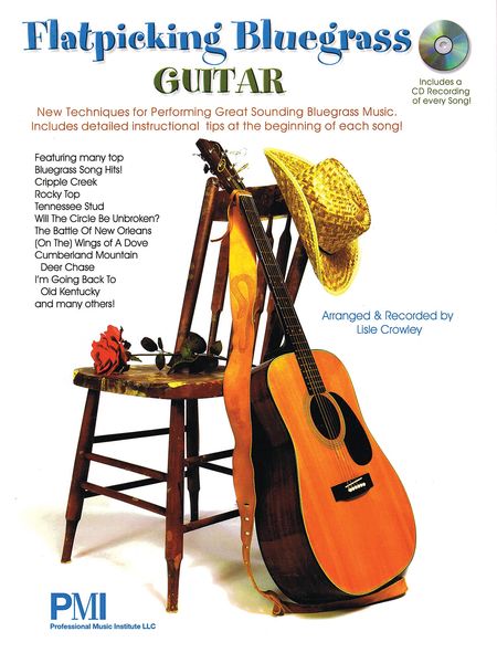 Flatpicking Bluegrass Guitar / Arranged And Recorded By Lisle Crowley.