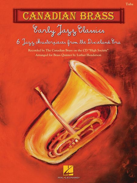 Early Jazz Classics : 6 Jazz Masterpieces From The Dixieland Era Arranged For Brass Quintet.