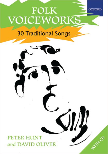 Folk Voiceworks : 30 Traditional Songs.
