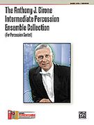 Anthony J. Cirone Intermediate Percussion Ensemble Collection : For Percussion Sextet.