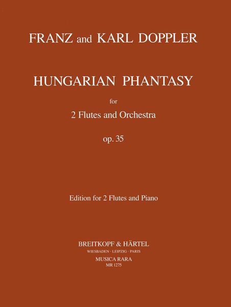 Ungarische Phantasie Op. 35 : For Two Flutes and Piano.