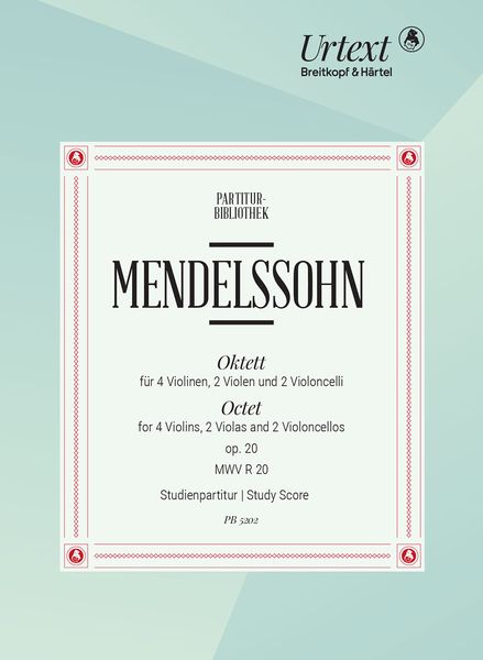 Oktett, Op. 20 : Für Vier Violinen, Zwei Violen Und Zwei Violoncelli / Edited By Ralf Wehner.