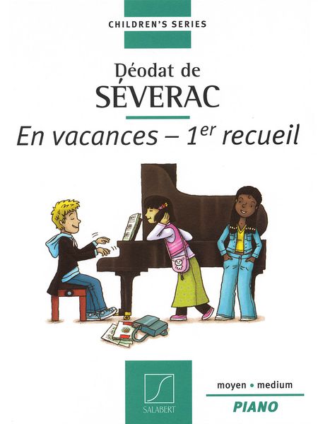 En Vacances - 1er Recueil : For Piano.