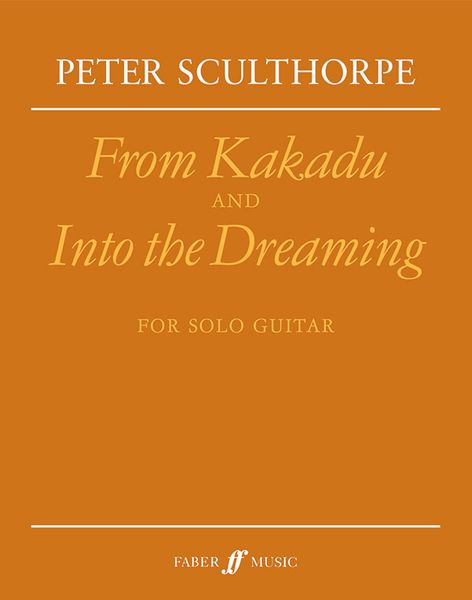 From Kakadu and Into The Dreaming : For Guitar.