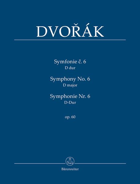 Symphony No. 6 In D Major, Op. 60 / edited by Frantisek Bartos.