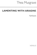 Lamenting With Ariadne : For Orchestra.