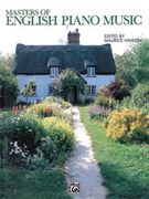 Masters Of English Piano Music / edited by Maurice Hinson.
