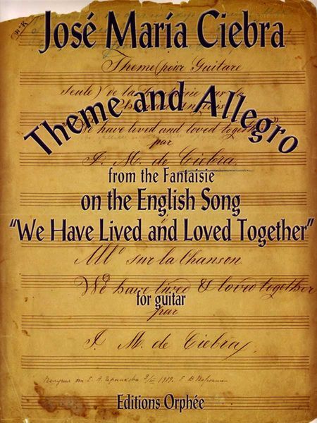 Theme & Allegro From The Fantaisie On The English Song We Have Lived & Loved Together : For Guitar.