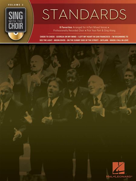 Standards : 8 Favorites Arranged For 4-Part Mixed Voices.