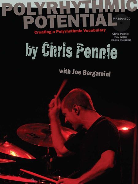 Polyrhythmic Potential : Creating A Polyrhythmic Vocabulary / With Joe Bergamini.