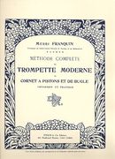 Methode Complete De Trompette Moderne, De Cornet A Pistons Et De Bugle.