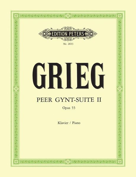 Peer Gynt Suite No. 2 : For Piano Solo.