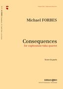 Consequences : For Euphonium-Tuba Quartet.