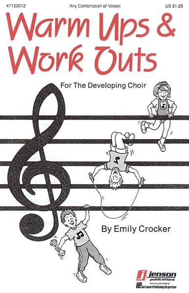 Warm-Ups and Workouts For The Developing Choir (Vol. I).