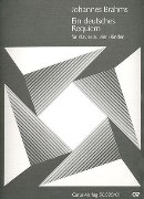 Deutsches Requiem : reduction For Choir and Piano, Four Hands.