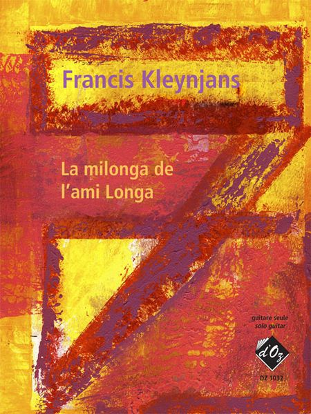 Milonga De L'Ami Longa : For Guitar Solo (2007).