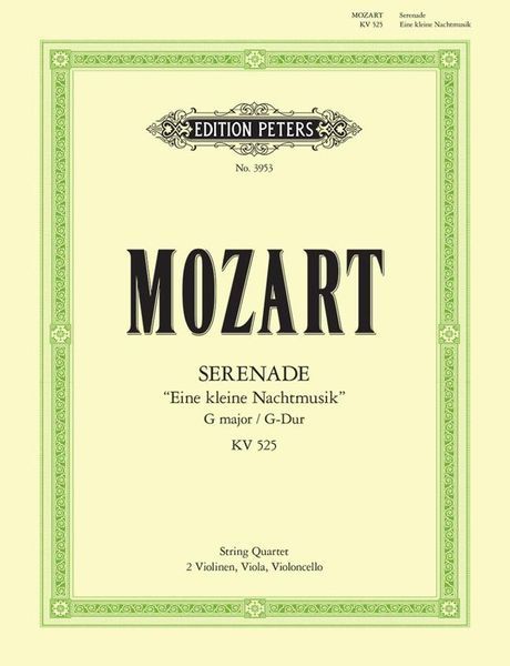 Eine Kleine Nachtmusik : For String Quartet.