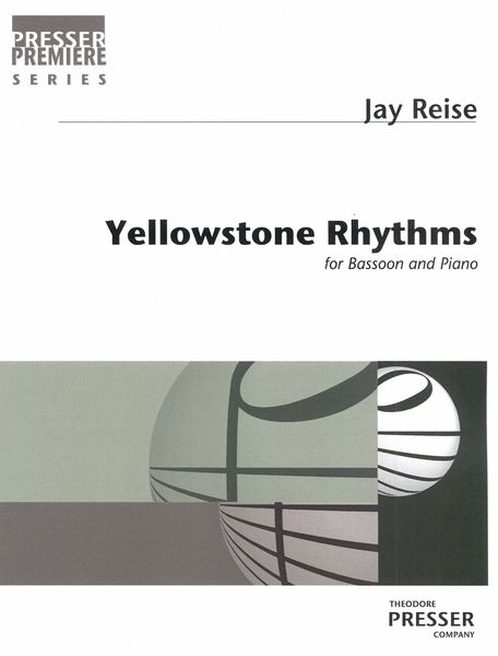 Yellowstone Rhythms : For Bassoon And Piano.