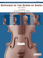 Entrance Of The Queen Of Sheba : For String Orchestra / arranged by Harry Fisher.