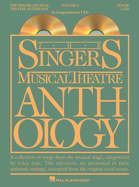 Singer's Musical Theatre Anthology, Vol. 5 : Tenor / compiled and edited by Richard Walters.