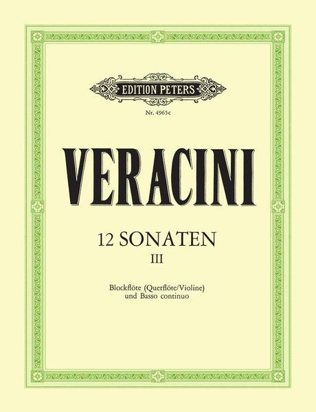 12 Sonatas, Op. 1 Vol. 3, Nos. 7–9 : For Recorder (Violin) & Fig. Bass Cello Ad Lib.