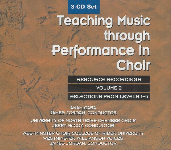Teaching Music Through Performance In Choir, Vol. 2 / Ed. by Heather Buchanan & Matthew Mehaffey.