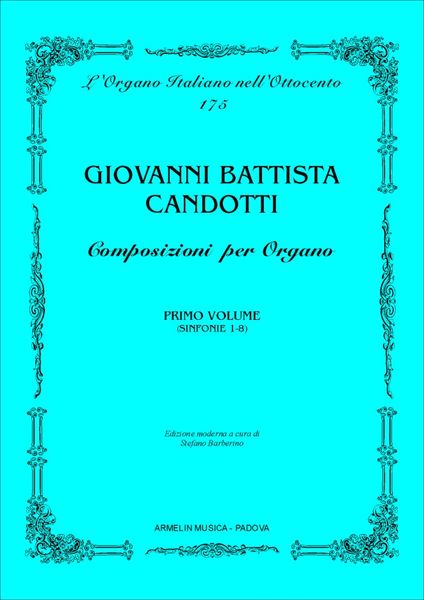 Composizioni Per Organo, Primo Volume / edited by Stefano Barberino.