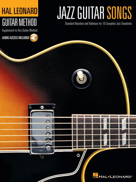 Jazz Guitar Songs : Standard Notation And Tablature For 10 Complete Jazz Standards.