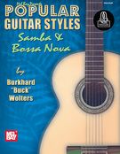 Popular Guitar Styles : Samba And Bossa Nova.